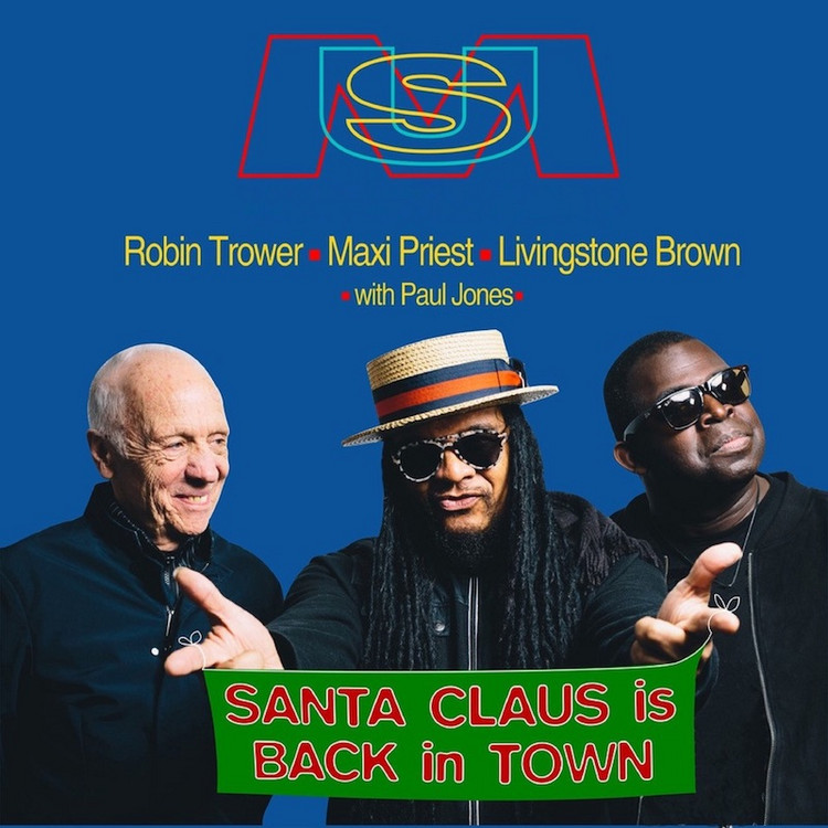Robin Trower & Maxi Priest & Livingston Brown feat. Paul Jones - Santa Claus Is Back in Town