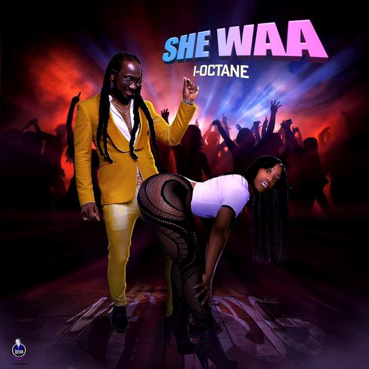 I Octane - She Waa