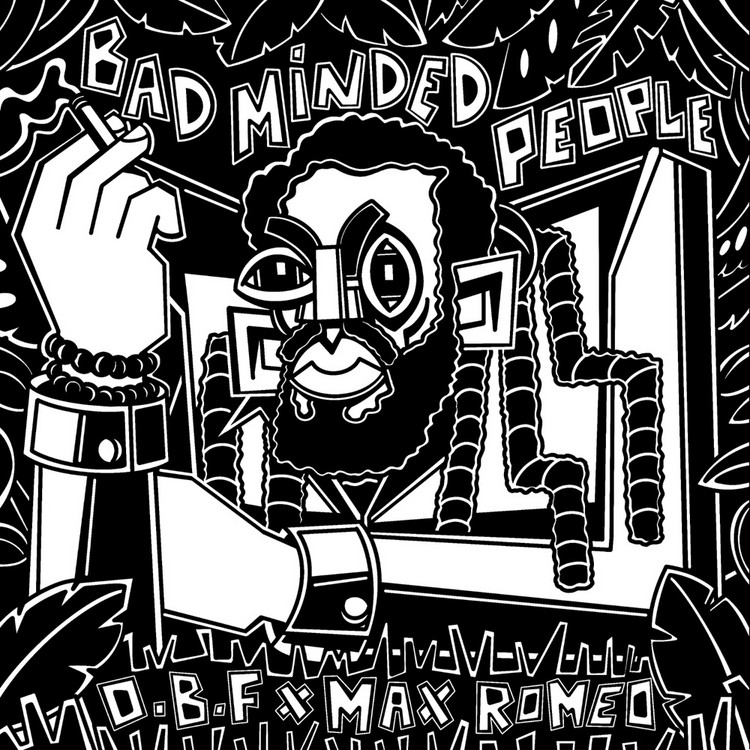 O.B.F & Max Romeo - Badminded People