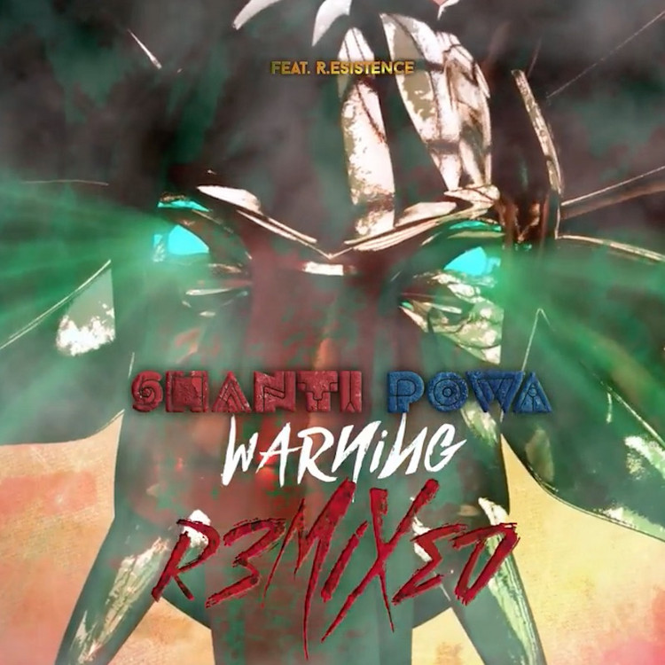 Shanti Powa - Warning (R.Esistence in Dub RMX)