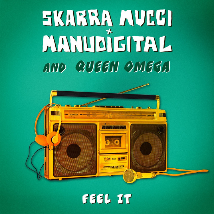 Skarra Mucci X Manudigital and Queen Omega - Feel It
