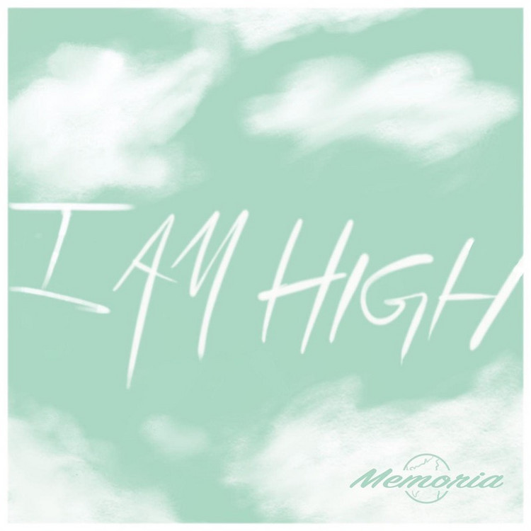 Memoria - I Am High
