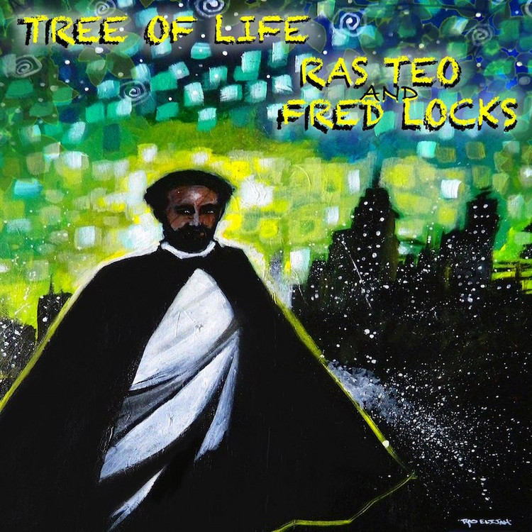 Ras Teo feat. Fred Locks - Tree Of Life