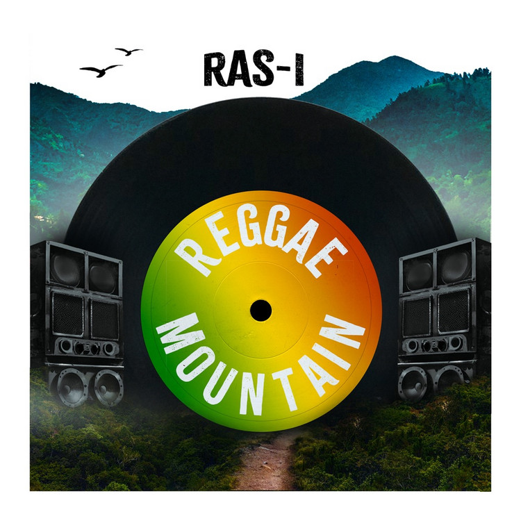 Ras-I - Reggae Mountain (Feel No Way)