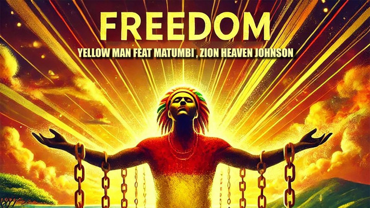 Yellowman feat. Matumbi & Zion Heaven Johnson - Freedom [2/1/2025]