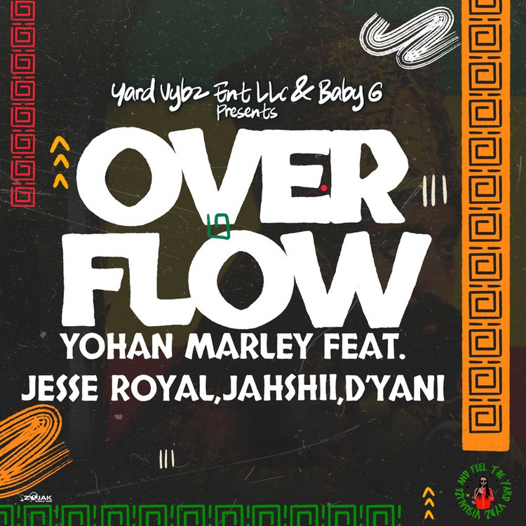 Yohan Marley, Jesse Royal, Jahshii, D'yani & Baby G - Overflow