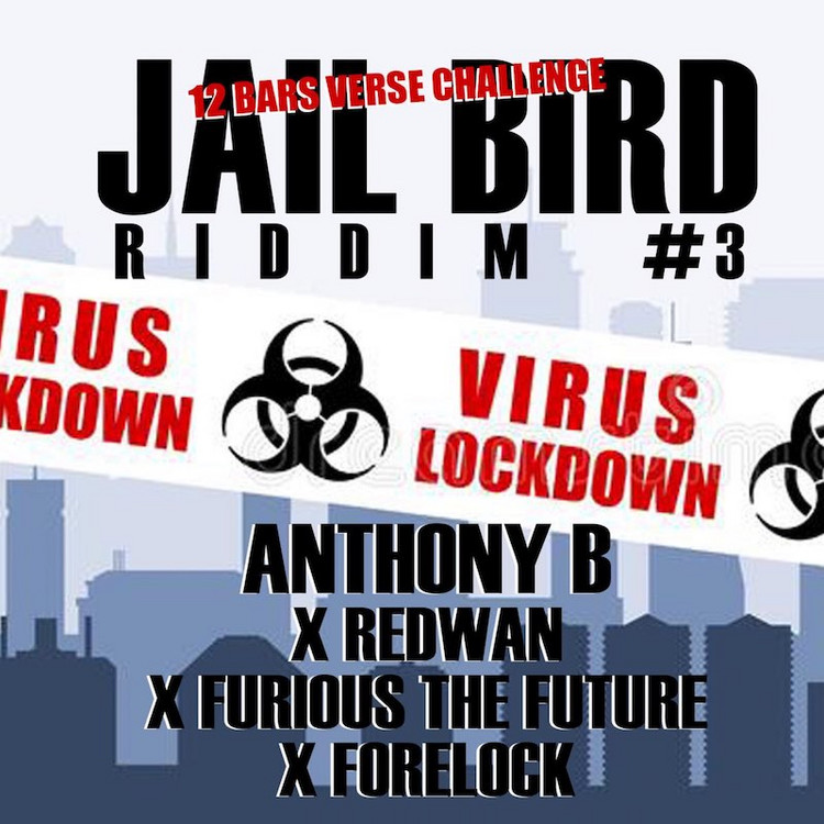 Anthony B feat. Redwan, Furious The Future & Forelock - Jailbird Riddim #3