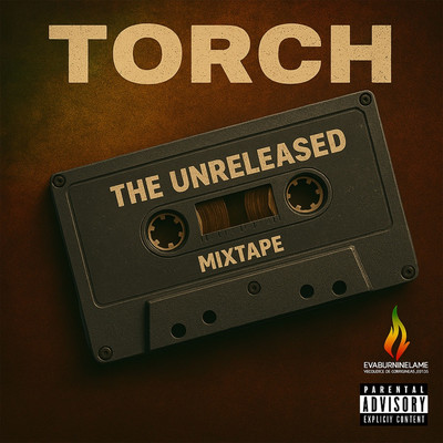 Torch - The Unreleased Mixtape