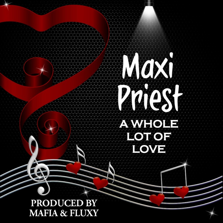 Maxi Priest - A Whole Lot Of Love