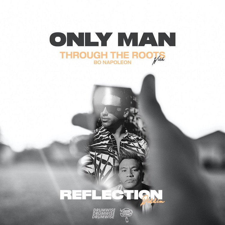 Through The Roots feat. Bo Napoleon - Only Man