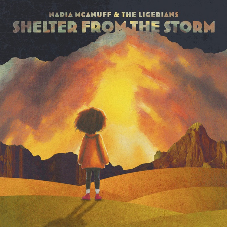 Nadia McAnuff & The Ligerians - Shelter from the Storm (Full Album)