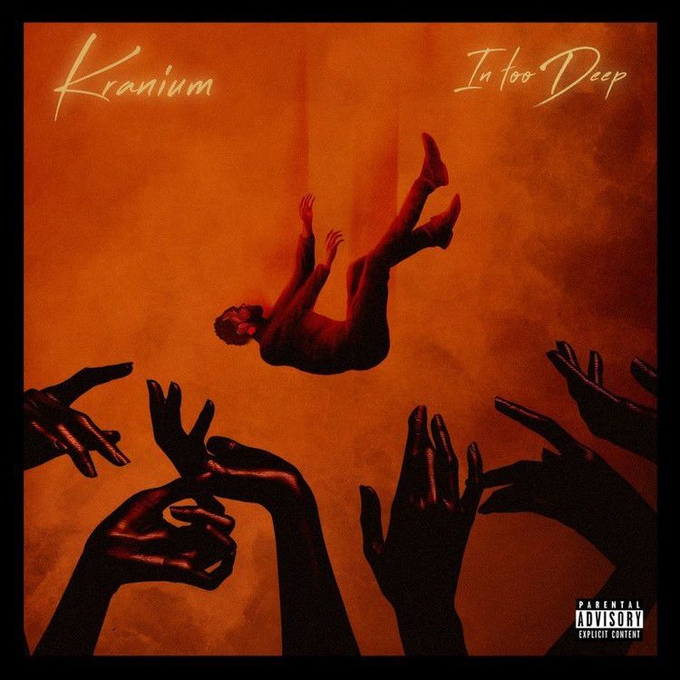Kranium - In Too Deep (Full EP)