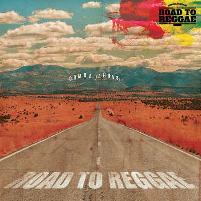 Gomba Jahbari - Road To Reggae