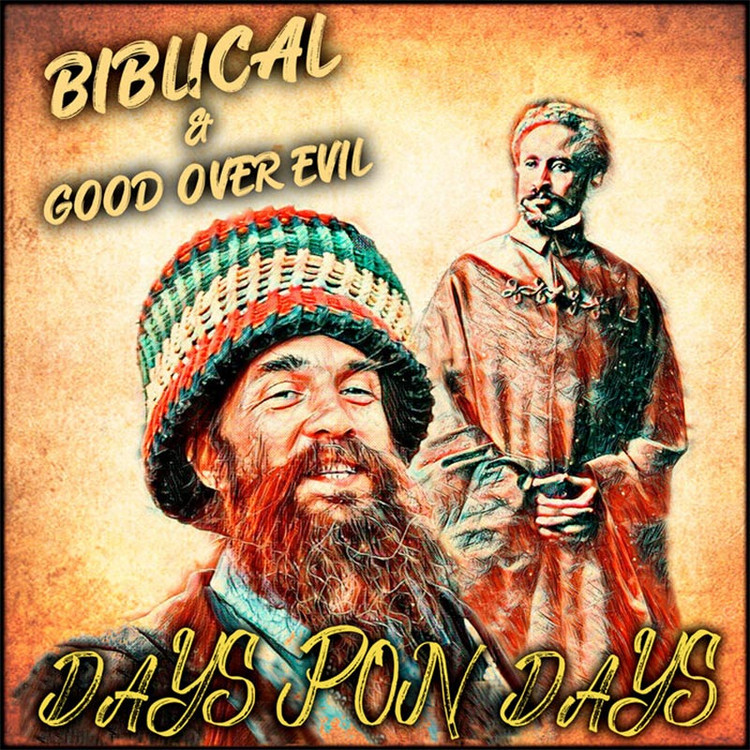 Biblical & Good Over Evil - Days Don Days