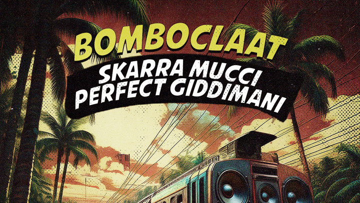 Skarra Mucci X Perfect Giddimani - Bomboclaat [8/30/2024]