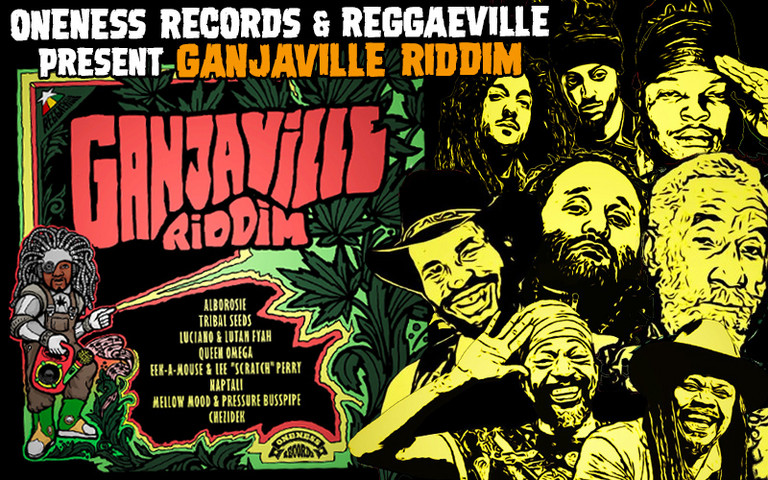 Ganjaville Riddim - Oneness Records & Reggaeville Team Up For Third ...