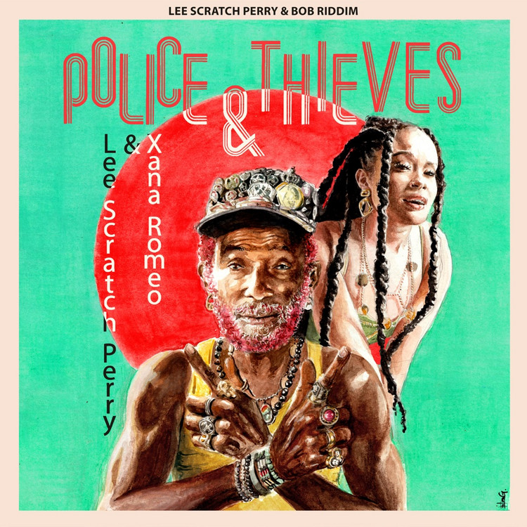 Lee Scratch Perry x Xana Romeo - Police and Thieves (Dub)