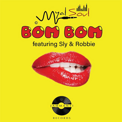 Myal Sol feat. Sly & Robbie - Bom Bom