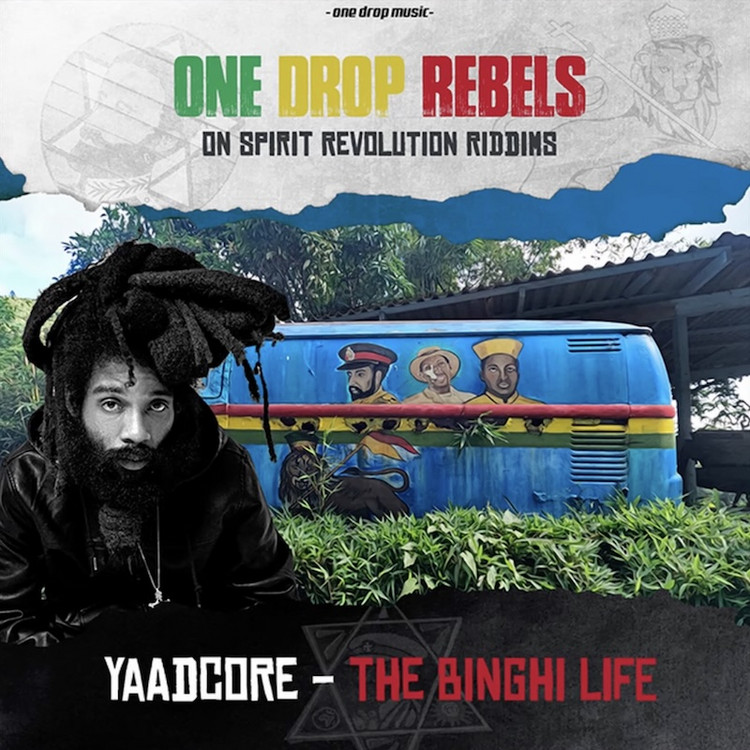 Yaadcore - The Binghi Life