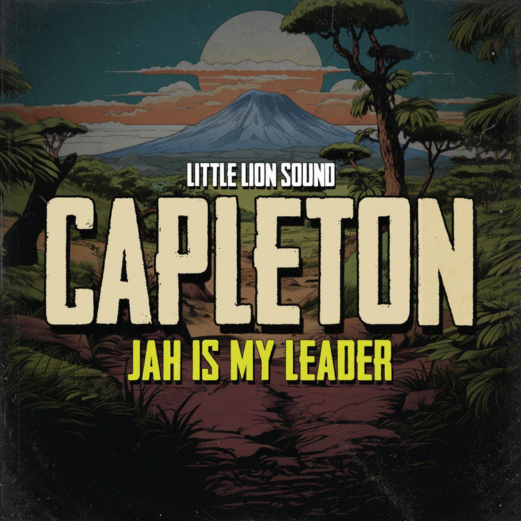 Capleton & Little Lion Sound - Jah Is My Leader