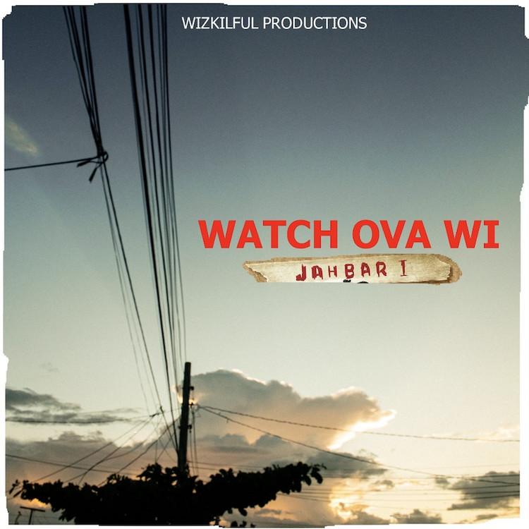 Jahbar I - Watch Ova Wi