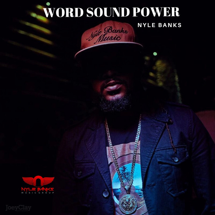 Nyle Banks - Word Sound Power (Full Album)