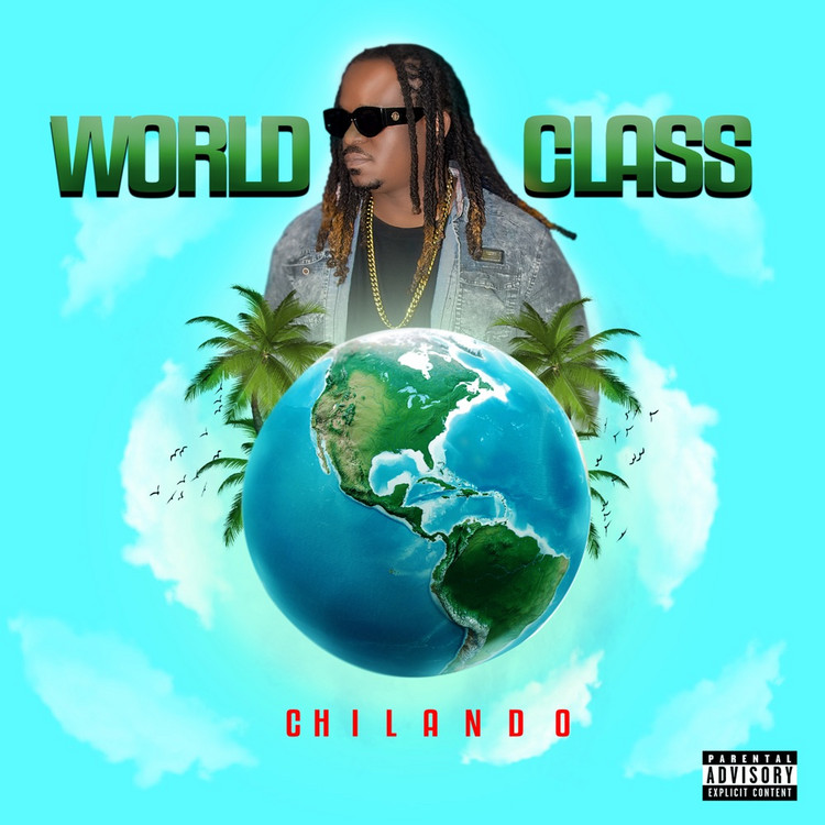 Chilando - World Class (Full Album)