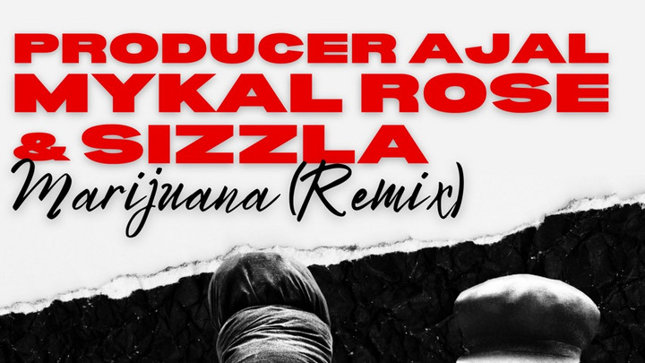 Mykal Rose X Producer Ajal X Sizzla - Marijuana (Remix) [10/4/2024]