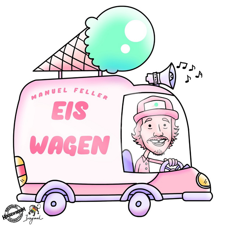 Manuel Feller & House of Riddim - Eiswagen