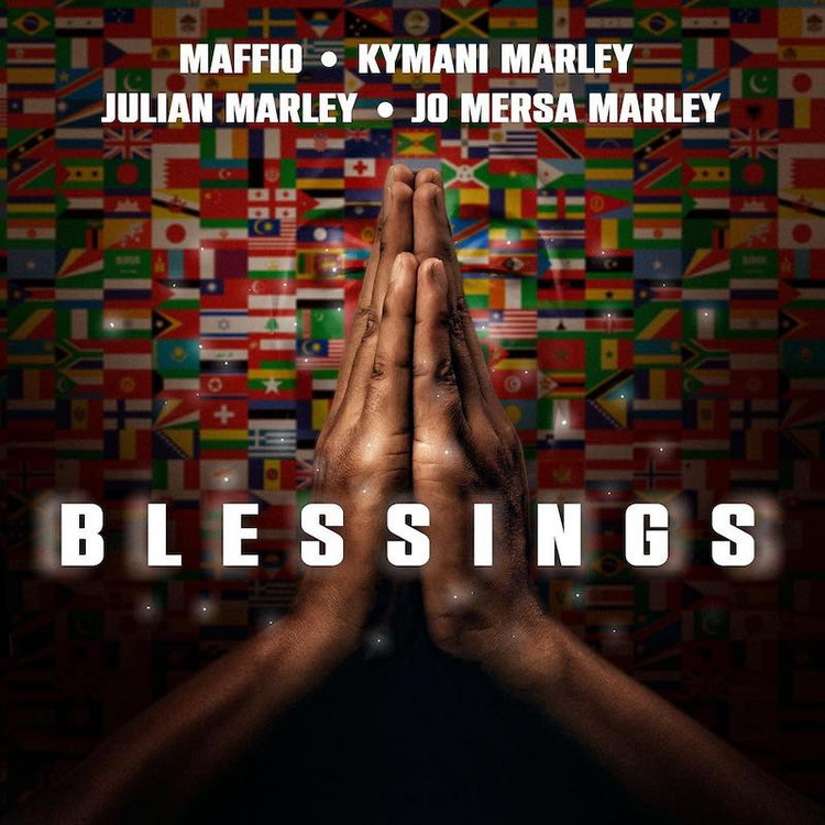 Maffio x Kymani Marley x Julian Marley feat. Jo Mersa Marley - Blessings