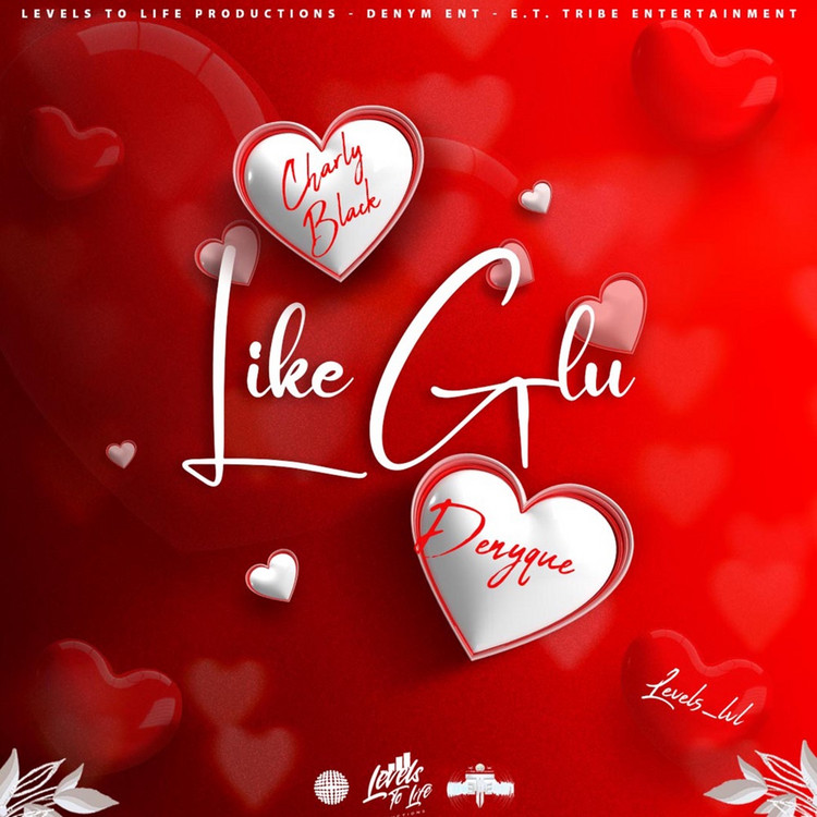 Charly Black x Denyque x Levels_lvl - Like Glu