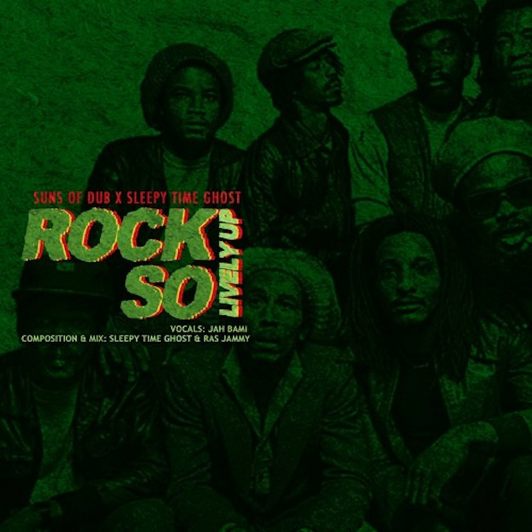 Sleepy Time Ghost & Suns of Dub - Rock So (Lively Up)
