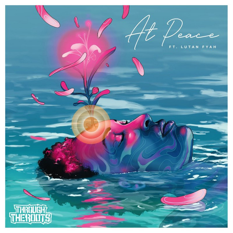 Through The Roots feat. Lutan Fyah - At Peace