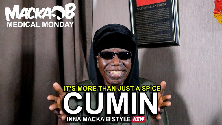 Video: Macka B's Medical Monday - Cumin 8/15/2022