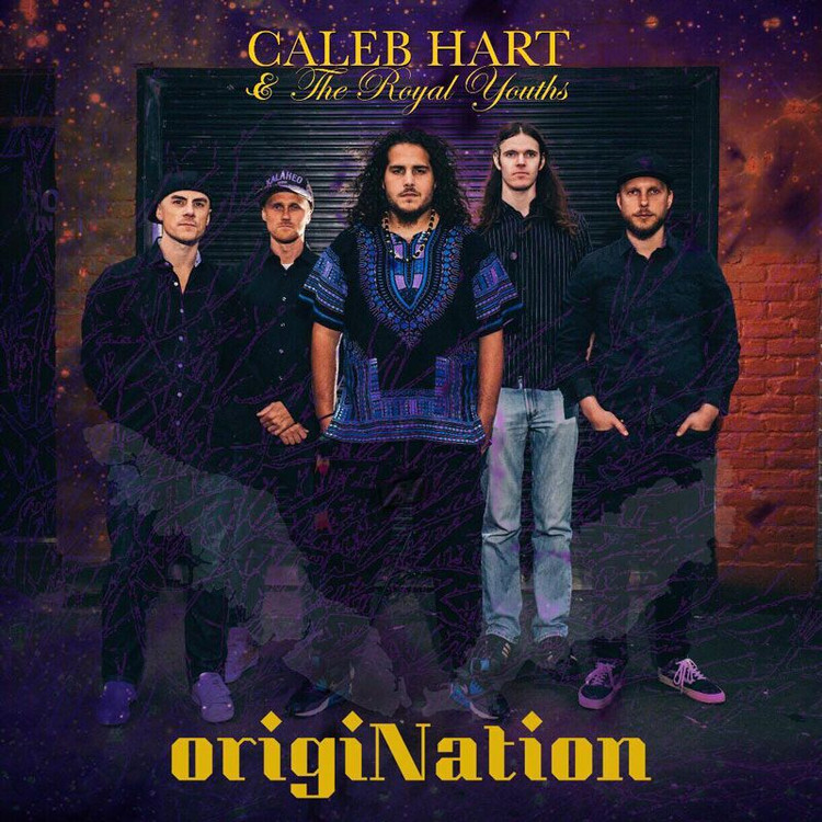 Caleb Hart & The Royal Youths - origiNation (Full Album)