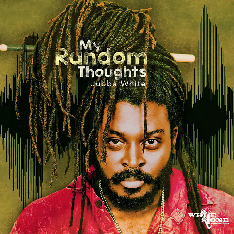 Jubba White - My Random Thoughts (Full Album)