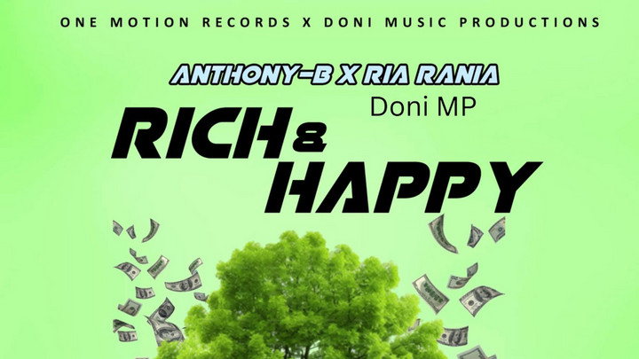 Anthony B X Ria Rania - Rich & Happy [2/21/2025]