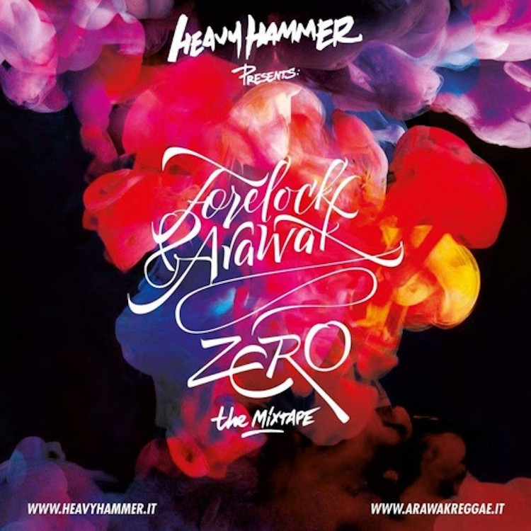 Forelock & Arawak - Zero (Mixtape by Heavy Hammer)