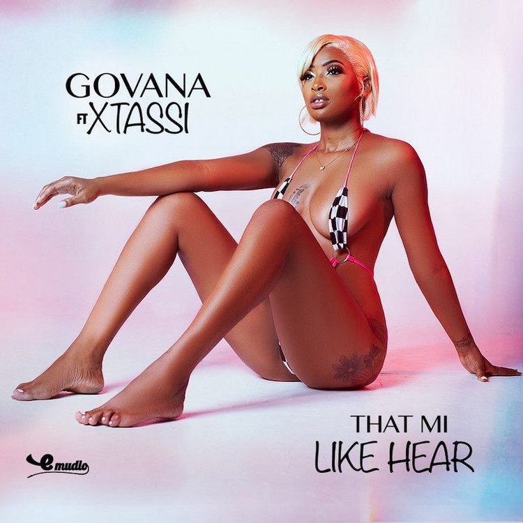 Govana feat. Xtassi - That Mi Like Hear