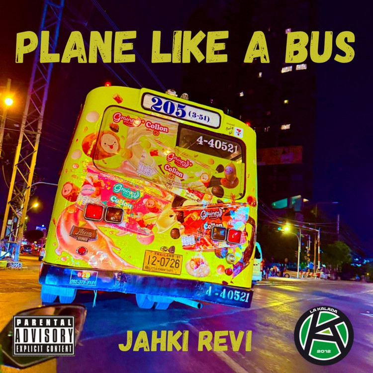 Jahki Revi - Plane Like A Bus