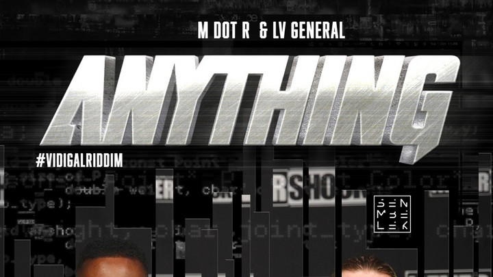 M Dot R feat. LV General - Anything [11/1/2024]