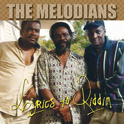 Melodians - Lyrics To Riddim