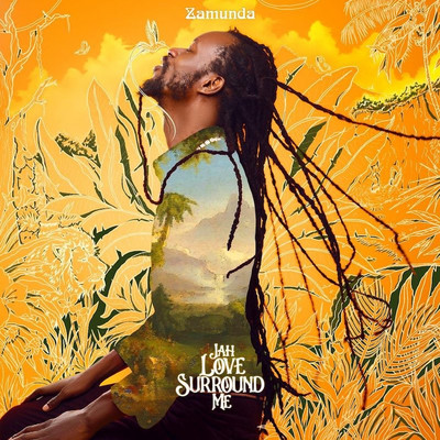 Zamunda - Jah Love Surround Me
