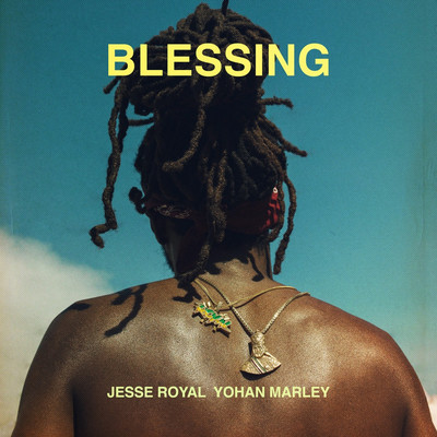 Jesse Royal X Yohan Marley - Blessings