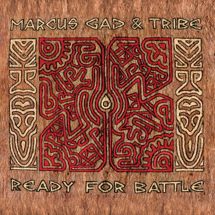 Marcus Gad & Tribe - Ready for Battle (Full Album)