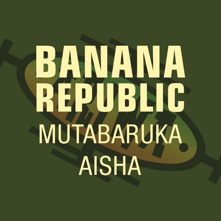 Release Mutabaruka X Aisha Banana Republic