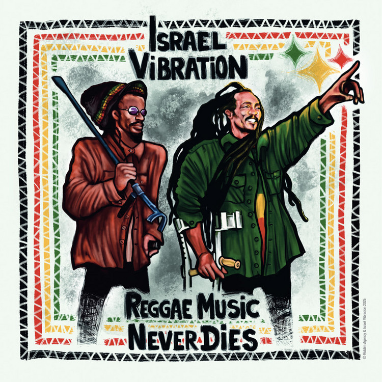 Israel Vibration - Reggae Music Never Dies (Full Album)
