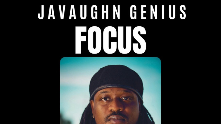 Javaughn Genius - Focus (Full Album) [8/23/2024]