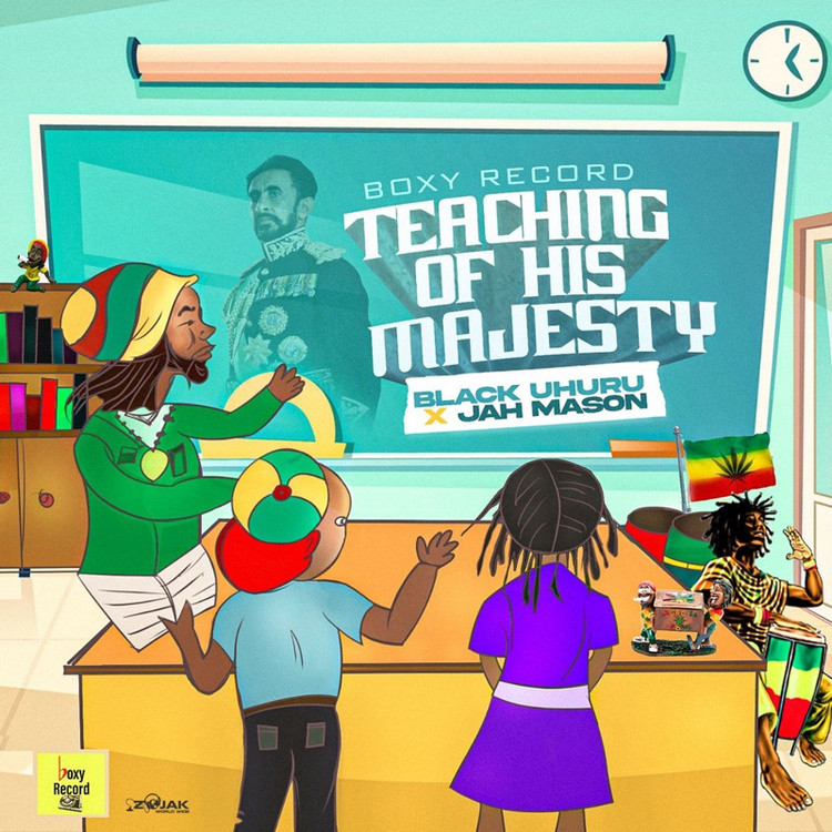 Black Uhuru x Jah Mason - Teaching Of His Majesty