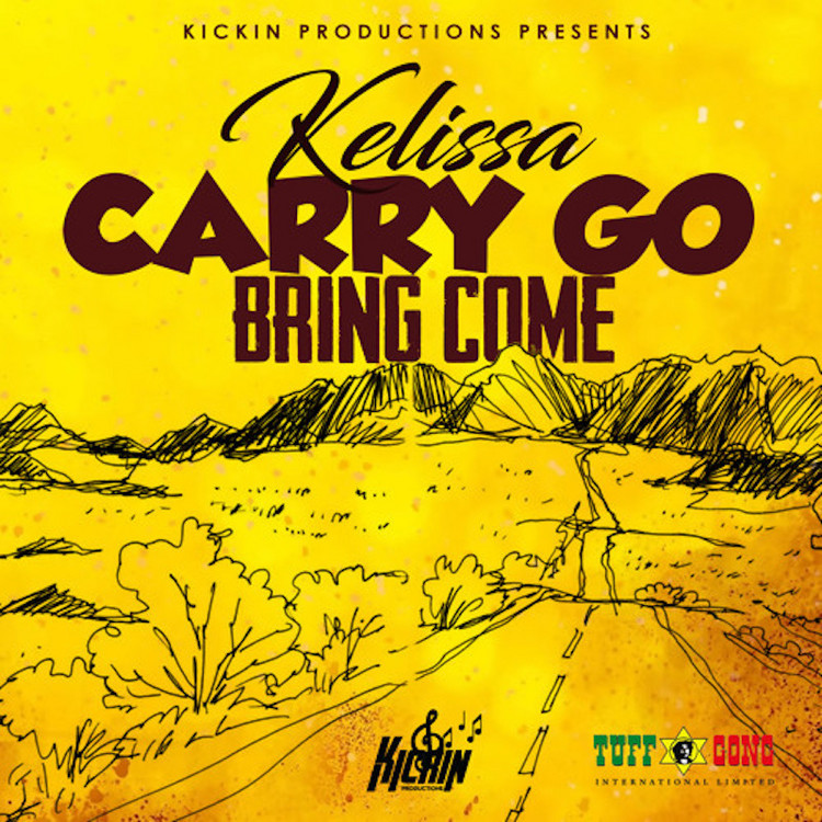 Kelissa - Carry Go Bring Come